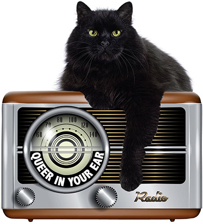 Black cat sitting on Radio with "Queer in Your Ear" written on the tuning dial